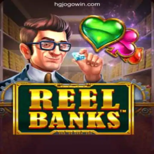 Exploring ReelBanks: The Exciting New Addition on HGJOGO⭐️ ONLINE PLATAFORMA OFICIAL